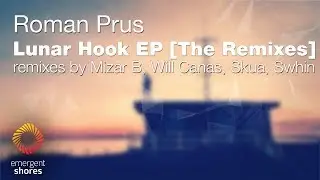 Roman Prus - Delight (Will Canas Remix) [Emergent Shores]