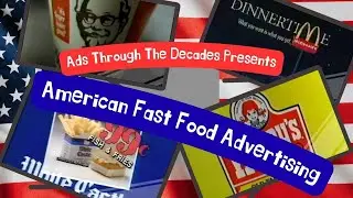 American Fast Food Advertising- A Nostalgic Compilation