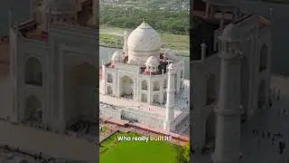 The Taj Mahal&rsquo;s Story Isn&rsquo;t What Most People Think It Is #tajmahal #india
