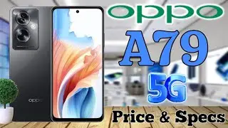 OPPO A79 5G PRICE IN PHILIPPINES SPECS AND FEATURES || OPPO A79 5G OFFICIAL LOOK AND DESIGN