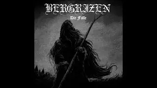 Bergrizen - Die Falle - Full Album