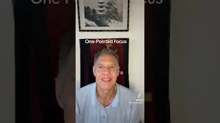 One-Pointed Focus To Calm & Quiet Your Mind