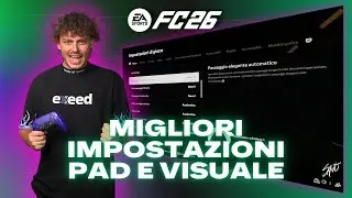 MIGLIORI IMPOSTAZIONI PAD e VISUALE su FC26 // IL SANTU FUTUNIVERSE