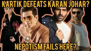 Kartik Aryan destroys Karan Johar ego?karan  is desperate to work with kartik after banning him?