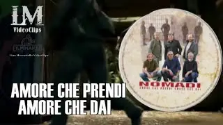 AMORE CHE PRENDI AMORE CHE DAI i Nomadi