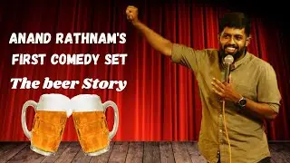 Anand Rathnam's First Standup set| Drunk and comedy