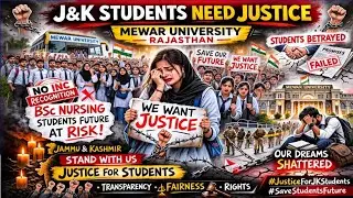 J&K Students Need Justice |  No INC 30 Students mewar University | Students Beaten Demand Justice 