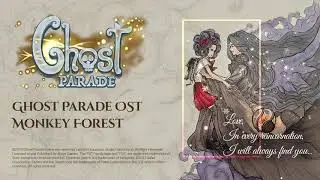 Ghost Parade Game OST - 48  Monkey Forest