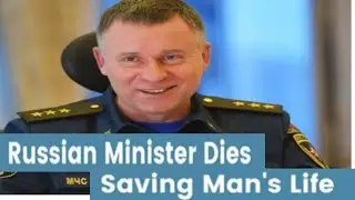 Russian minister dies trying to save filmmaker during Arctic exercise,#Russian#breakingnews