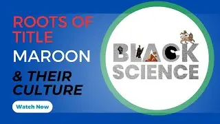 Roots of Title Maroon & Their Culture