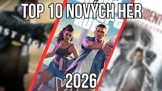 TOP 10 Nadcházejících Her V Roce 2026