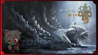 Preparing For The New Monsters || Monster Hunter Wilds