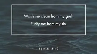 DAY 7/10 Prayer & Fasting Psalms 51: TPT [1-2] God, give me mercy from your fountain of forgiveness!