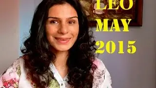LEO MAY 2015 Astrology | Tarotbyanisha