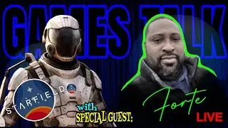 New Starfield Details | Xbox Bethesda Showcase Soon & More With guest Gaming Forte GTL ep:41