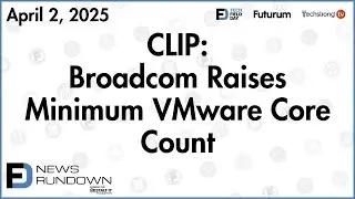 Broadcom Raises Minimum VMware Core Count