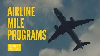 MUST PICK for Airline Mileage Programs