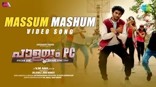 Massum Mashum - Video Song | Palayam PC | Vineeth Sreenivasan | Sadique Pandallur | Akhila Sayooj