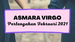 ASMARA VIRGO ~ Pertengahan Februari 2021 &bull; Readingan yang asik buat kamu!!