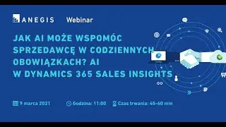 Webinar - Jak AI może wspom&oacute;c sprzedawcę w codziennych obowiązkach? AI w Dynamics 365 Sales Insights