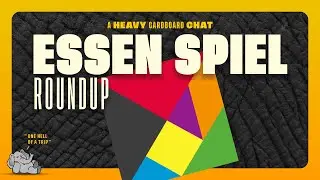 Essen/Spiel 2024 Post-Convention Roundup!
