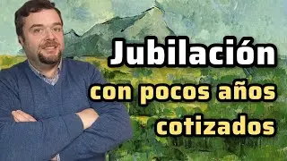 🔴 PENSIÓN DE JUBILACIÓN con POCOS AÑOS COTIZADOS