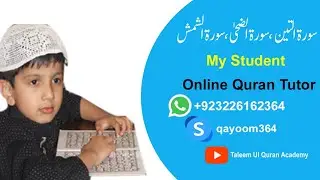 Surah Teen Surah Zuha Surah Shams My student Salman |Taleem Ul Quran Academy|Urdu Hindi