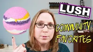 LUSH - US Release Community Favorites Bath Bombs? All Demos + My Thoughts!