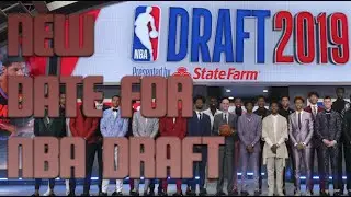 NBA Reportedly Sets New Dates For 2020 NBA Draft, Draft Lottery
