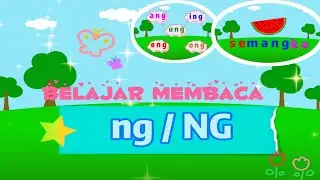 BELAJAR MEMBACA | NG ANG ING UNG ENG ONG