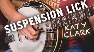 Cool Banjo Suspension Lick with Katy Lou!