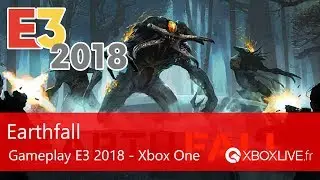 Earthfall - Gameplay E3 2018 - Xbox One