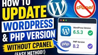How to Update WordPress & PHP Version Without cPanel (Easy Method!)