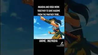 Inuyasha and koga works together to save Kagome
