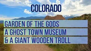 Colorado: Hiking, Ghost Town Museum, and a Thomas Dambo Troll