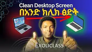 Hide Desktop Icons for a Clean & Clear Windows Screen | Exoliclass