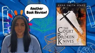 Court of Broken Knives by Anna Smith Spark review (non spoiler)