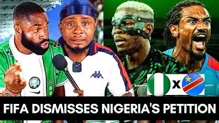 BREAKING: FIFA Dismisses Nigeria's Petition Against DR.CONGO Ft Austin & Obinna #nigeria 