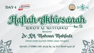 (LIVE) Haflah Akhirsanah ke-13 Ribath Al Musyarraf Day-1 | Ahad, 1 Februari 2026M - 14 Sya'ban 1447H