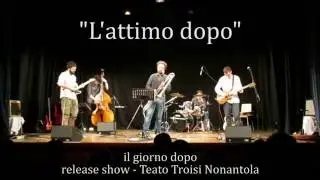 L'attimo dopo - Il Giorno Dopo (live)