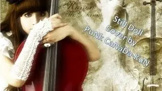 Still Doll (Cover by PuNk CaNaDa-KuN)