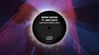 Manny Cuevas ft. Josh Caffe - Master Blaster (Rework) (Werkin&rsquo; Brother'z Remix)