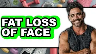 How To Lose Face Fat (UPDATED)