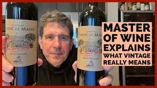 Master of Wine Explains What &ldquo;Vintage&rdquo; Really Means