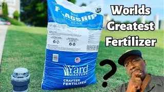 YardMastery Flagship Worlds Greatest Fertilizer? for Spring & Summer & how to apply it Step by Step.