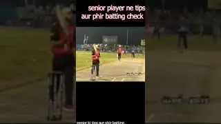 senior player ki tips aur phir batting deke