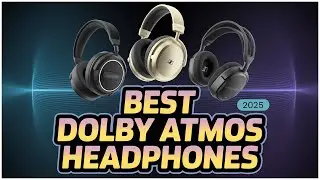 Топ-5 наушников с поддержкой Dolby Atmos в 2025 году