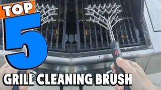 Top 5 Best Grill Cleaning Brush Review In 2026