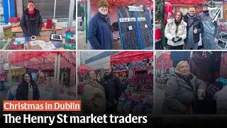&lsquo;It&rsquo;s the old Dublin spirit&rsquo; - Henry Street Christmas market traders embrace the festive period