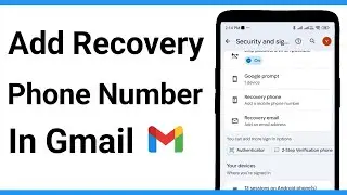 Gmail Add Recovery Phone Number | Gmail Recovery Phone Number Add